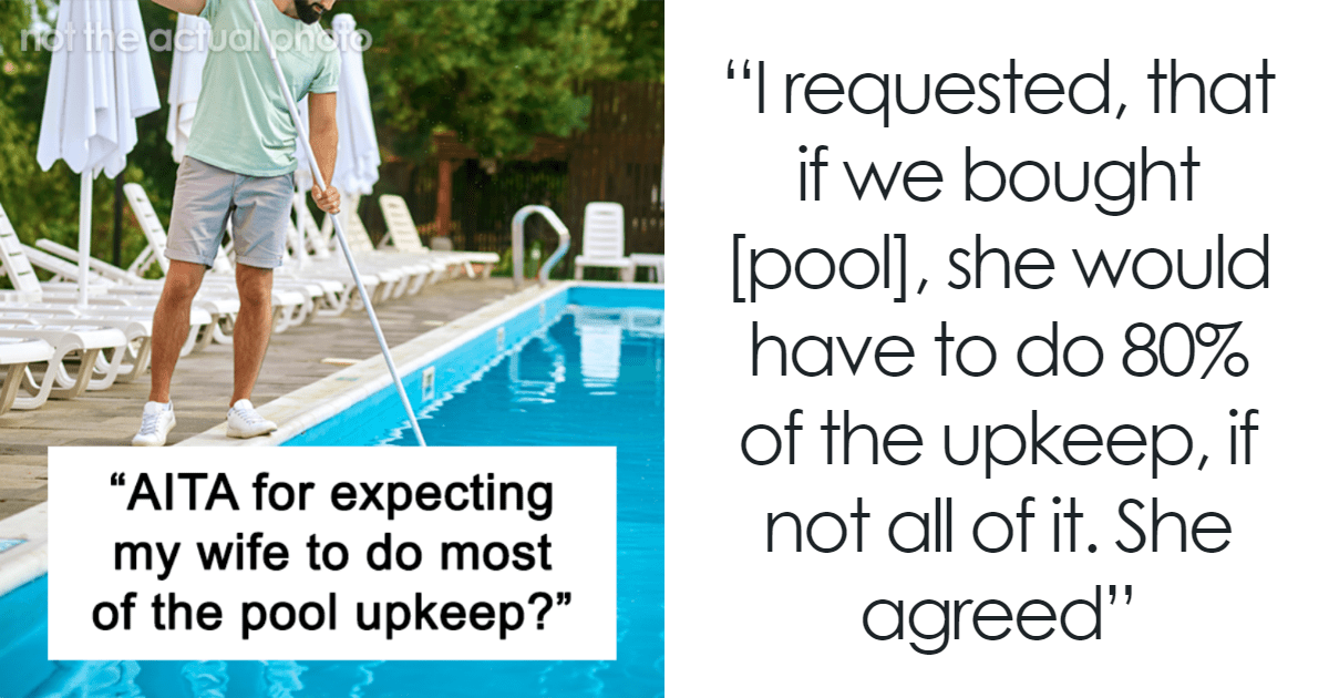 Esposa promete cuidar la piscina que quería y ahora dice que está «demasiado ocupada»