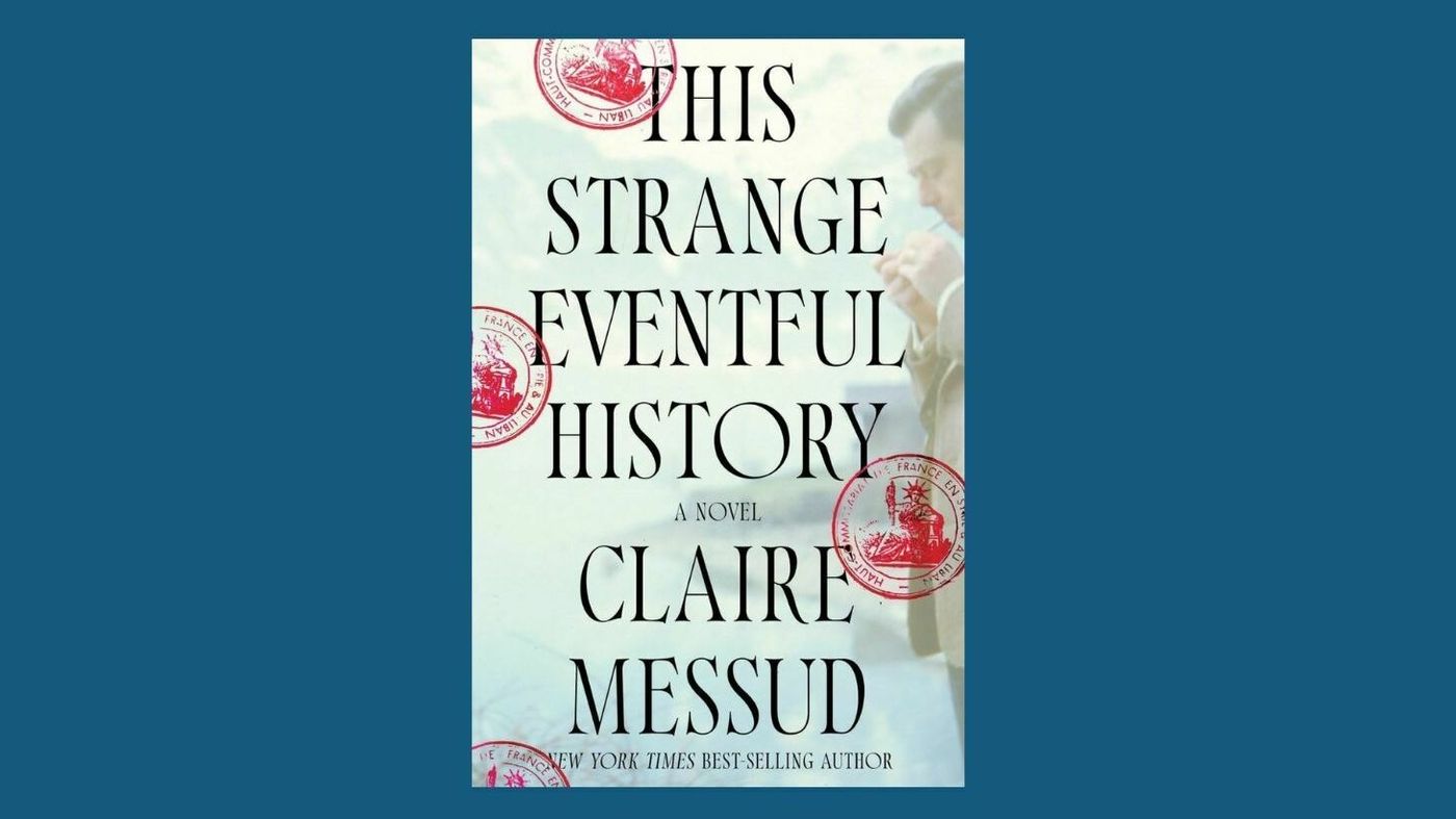 La amplia novela de Claire Messud se inspira en su propia ‘Strange Eventful History’