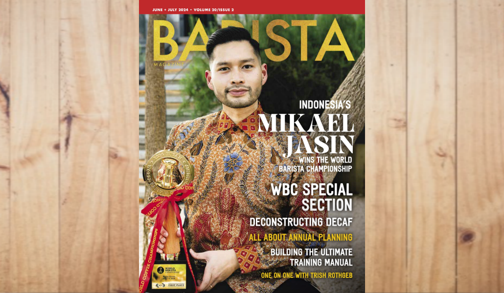 Ya disponible: ¡La edición de junio + julio de 2024 de la revista Barista!