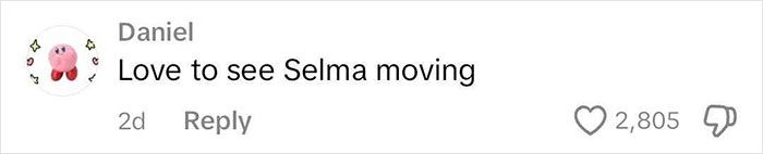 Comentario diciendo "Me encanta ver a Selma en movimiento" con 2.805 me gusta y 2 días.