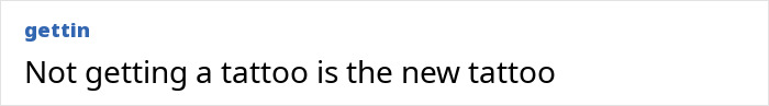 El texto que muestra la frase que no se hace un tatuaje es el nuevo tatuaje con un logotipo azul sobre la lectura de texto Gettin.
