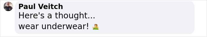 Comentario de Paul Veitch diciendo que aquí hay un pensamiento ... use ropa interior con un emoji de facepalm.