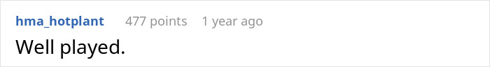 Comentario diciendo bien jugado por el usuario HMA_HOTPLANT con 477 puntos publicados hace 1 año en un fondo ligero. Barista usa el respeto de enseñanza de venganza descafeinada.