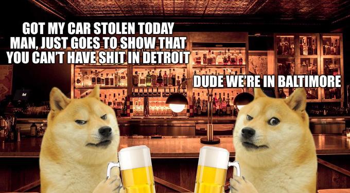 Ha llegado la pérdida Me robaron mi auto hoy, hombre, solo demuestra que no puedes tener s --- en Detroit OCB Dude estamos en Baltimore RET en