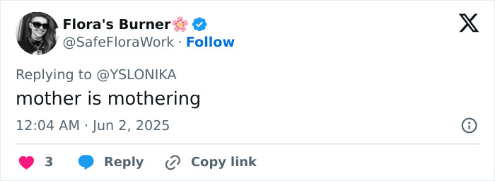 Tweet del quemador de Flora respondiendo a @yslonika con la frase que la madre es la maternidad publicada el 2 de junio de 2025.