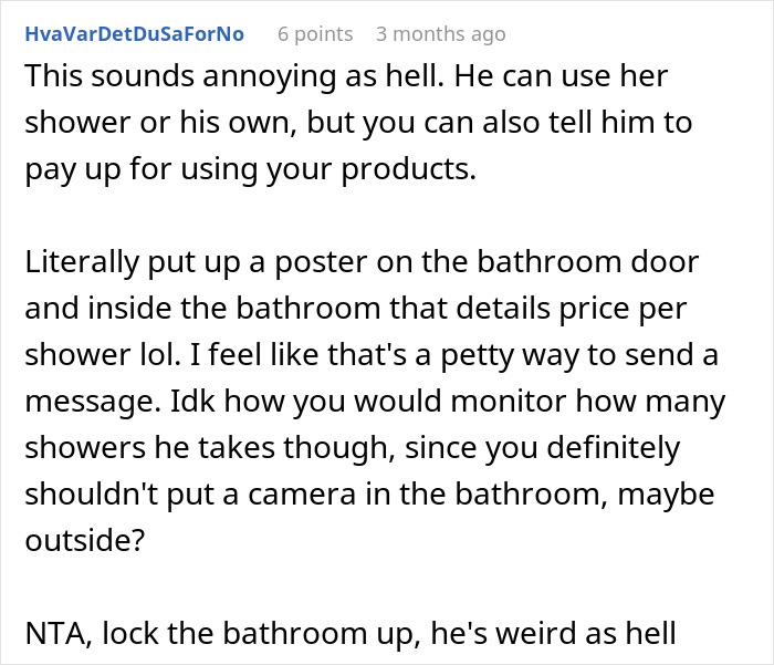 Comente discutiendo a una mujer molesta al novio de la compañera de cuarto por usar su ducha, sugiriendo soluciones pequeñas.