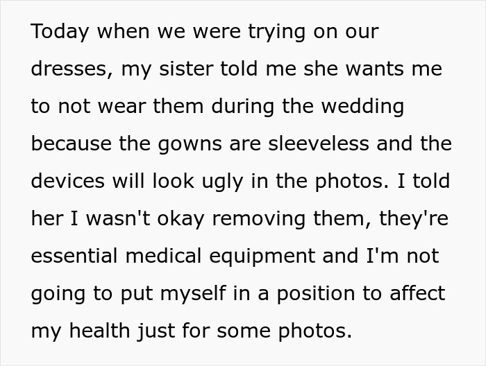 La mujer se niega a arriesgar su salud al eliminar los dispositivos médicos para la foto de la boda de la hermana, causando un malestar familiar.