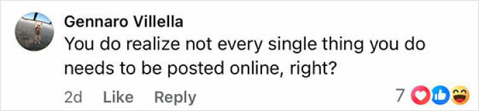 Comentar leyendo, se da cuenta de que no todas las cosas que hacen deben publicarse en línea, correcta, con siete reacciones en la publicación de las redes sociales.