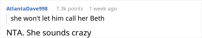 Captura de pantalla de un comentario de Reddit del usuario Atlantadave998 que afirma que no dejará que la llame Beth y la llamara loca.