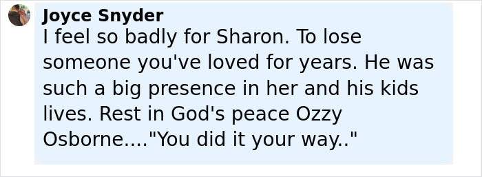 Comentario expresando simpatía por Sharon Osbourne después del fallecimiento de Ozzy Osbourne, destacando su impacto en la familia.