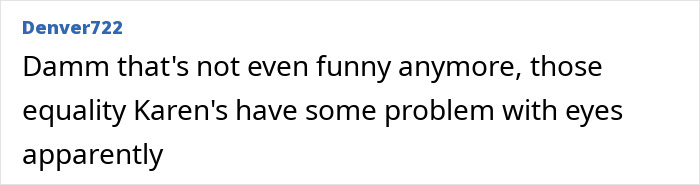 Comentario del usuario Criticando a los defensores de la igualdad, relacionado con el columnista rasgado a pedazos después de llamar al repelente del cuerpo Marvel de Sacha Baron Cohen a las mujeres.