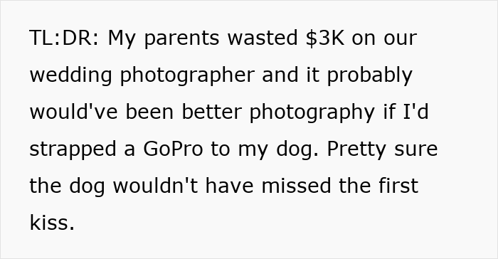 Publicación de texto criticando a un fotógrafo de bodas de $ 3k que dice que un perro con una GoPro habría capturado mejores fotos.