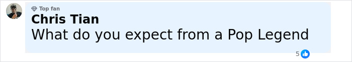 Comentario de Chris Tian, ​​un fanático superior, diciendo qué espera de una leyenda pop con una reacción azul.