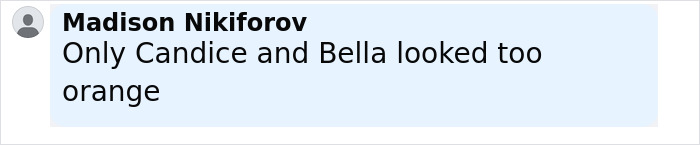 Cuadro de comentarios con el usuario Madison Nikiforov comentando que solo Candice y Bella lucían demasiado naranjas, relacionado con las modelos de Victoria's Secret y las críticas al bronceado falso.