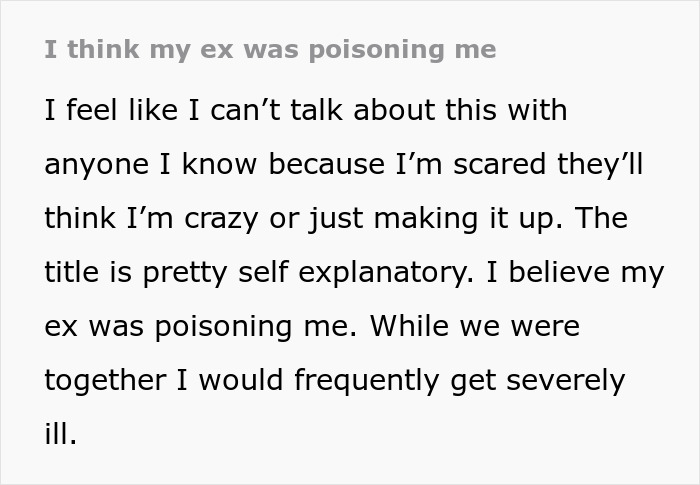 Texto sobre una mujer que se da cuenta de que su ex podría haberla estado envenenando durante meses de misteriosa enfermedad y extrañas confesiones.