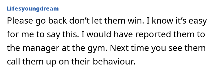 Comentario de Lifesyoungdream que alienta a informar que los adolescentes se ríen de una mujer con sobrepeso en el gimnasio y se enfrentan al comportamiento de intimidación.