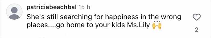 Comentario de Instagram criticando a Lily Allen por sus acciones, mencionando la búsqueda de la felicidad y los hijos, relacionado con la continua celebración del divorcio.