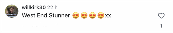 Captura de pantalla del comentario de Instagram que dice West End Stunner con emojis de ojos de corazón y dos besos.