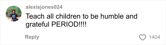 Comenta en redes sociales por alexisjones024 enfatizando la importancia de enseñar a los niños a ser humildes y agradecidos.