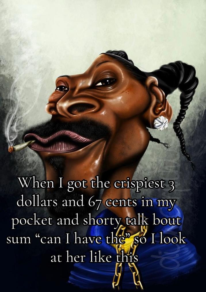 Cuando tengo los 3 dólares y 67 centavos más crujientes en mi bolsillo y hablamos en corto sobre la suma 