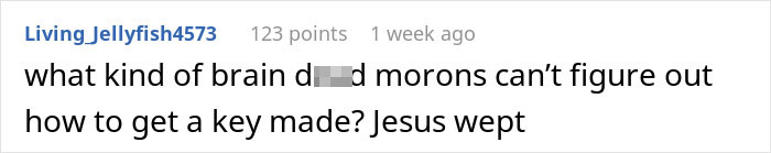 Comentario que expresa frustración porque los compañeros de cuarto dependen de ella para encargarse de las tareas de la puerta, cuestionando su capacidad para conseguir una llave.